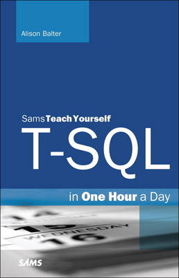 Book cover for T-SQL in One Hour a Day, Sams Teach Yourself