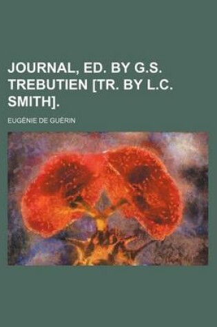 Cover of Journal, Ed. by G.S. Trebutien [Tr. by L.C. Smith]