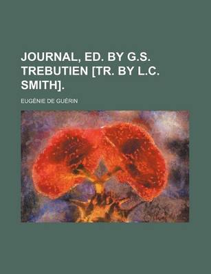 Book cover for Journal, Ed. by G.S. Trebutien [Tr. by L.C. Smith]