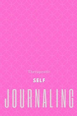 Book cover for Therapeutic Self Journaling