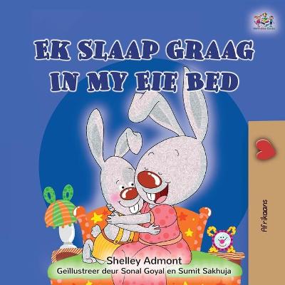 Book cover for I Love to Sleep in My Own Bed (Afrikaans Children's Book)
