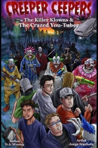 Cover of CREEPER CEEPERS - Killer Clowns & the Crazed You-Tuber - Book Twelve