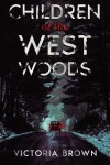 Book cover for Children of the West Woods