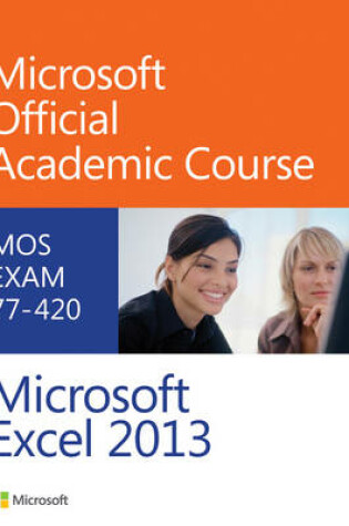 Cover of Exam 77–420 Microsoft Excel 2013