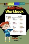 Book cover for Addition Workbook Grades 2-4 Volume 2