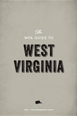 Book cover for The Wpa Guide to West Virginia