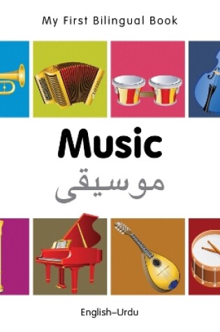 Cover of My First Bilingual Book -  Music (English-Urdu)