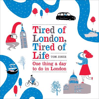 Book cover for Tired of London, Tired of Life