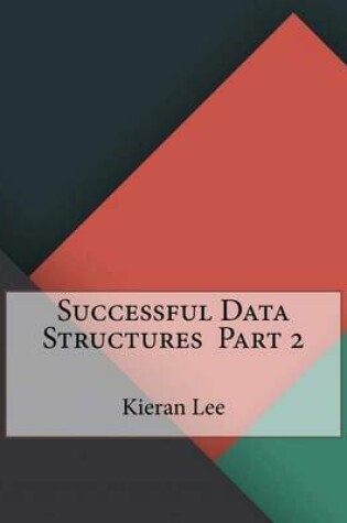 Cover of Successful Data Structures Part 2