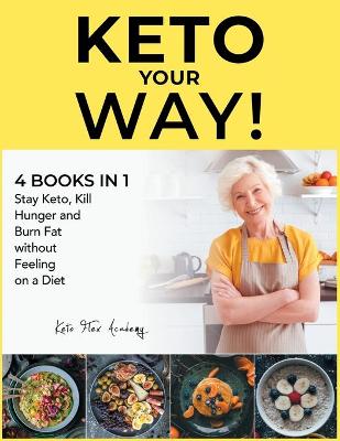 Book cover for Keto Your Way! [4 books in 1]