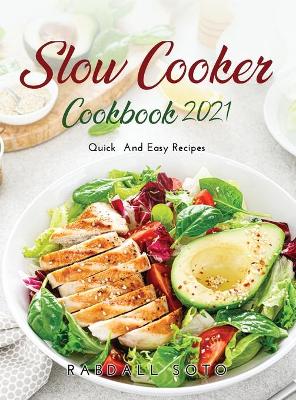 Cover of Slow Cooker Cookbook 2021