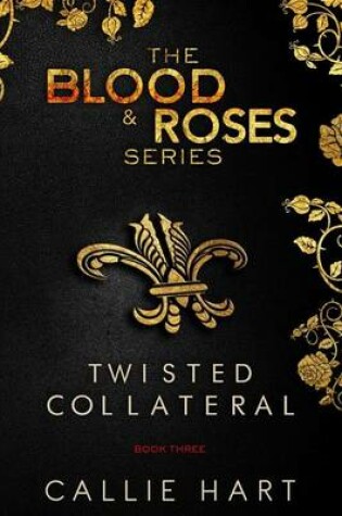 Cover of Blood & Roses Series Book Three