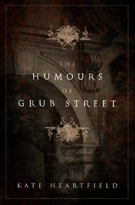 Book cover for The Humours of Grub Street