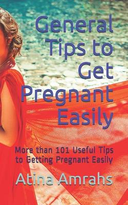 Book cover for General Tips to Get Pregnant Easily