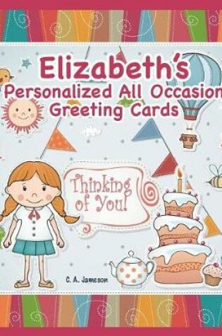 Cover of Elizabeth's Personalized All Occasion Greeting Cards