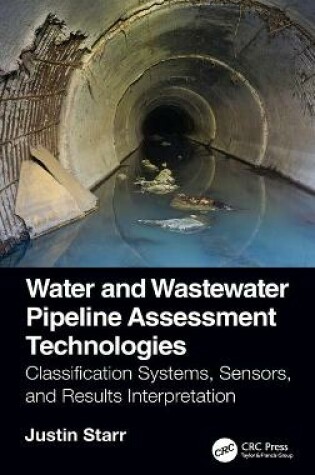 Cover of Water and Wastewater Pipeline Assessment Technologies