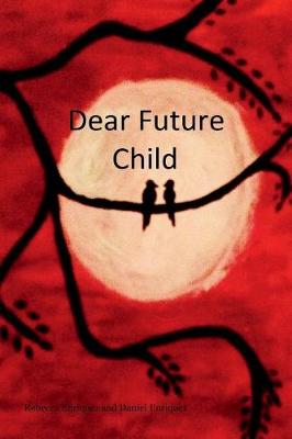Cover of Dear Future Child