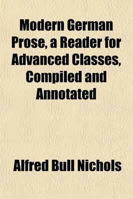 Book cover for Modern German Prose, a Reader for Advanced Classes, Compiled and Annotated