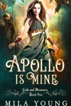 Book cover for Apollo Is Mine