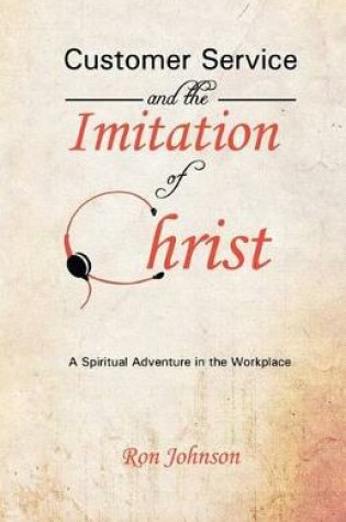 Cover of Customer Service and the Imitation of Christ