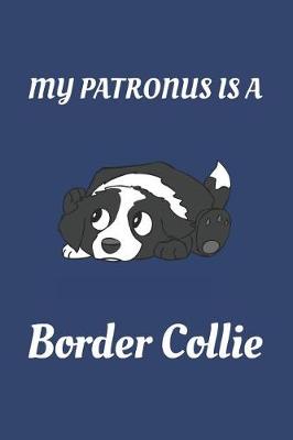 Book cover for My Patronus Is a Border Collie