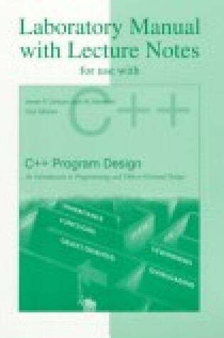 Cover of Lab Manual for Use with C++ Program Design with Lecture Notes