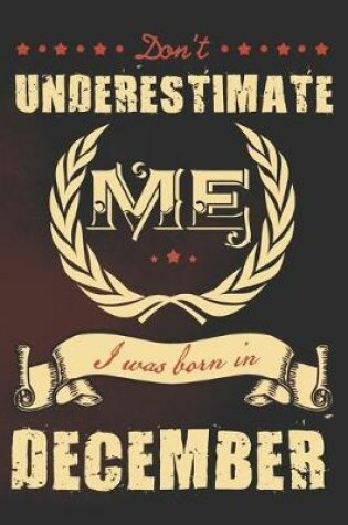 Cover of Don't underestimate me I was born in December