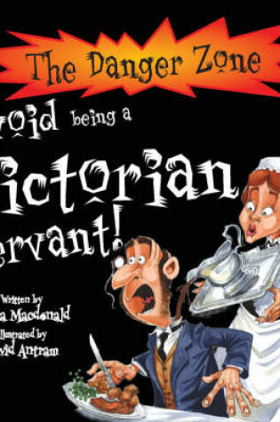 Cover of Avoid Being a Victorian Servant!