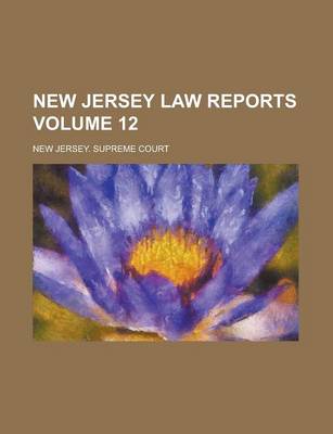 Book cover for New Jersey Law Reports Volume 12