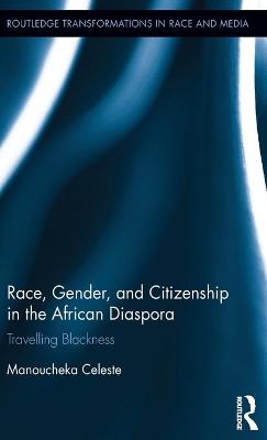 Book cover for Race, Gender, and Citizenship in the African Diaspora