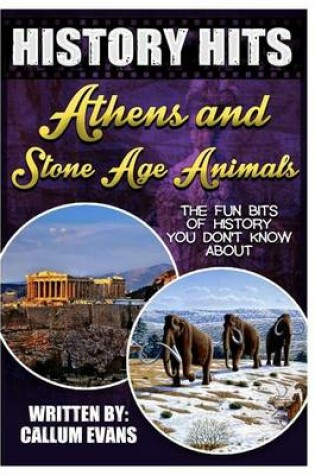 Cover of The Fun Bits of History You Don't Know about Athens and Stone Age Animals