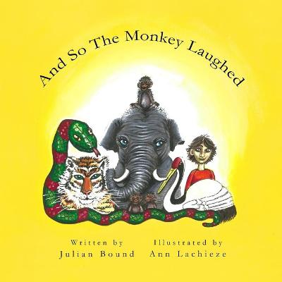 Cover of And So The Monkey Laughed