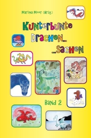 Cover of Kunterbunte Drachensachen Band 2