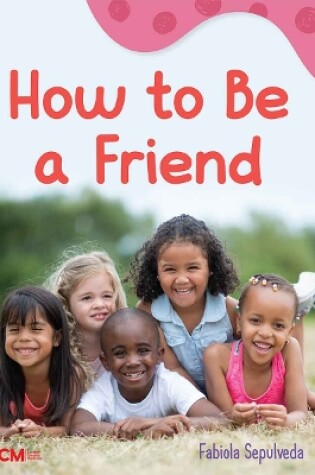 Cover of How to Be a Friend