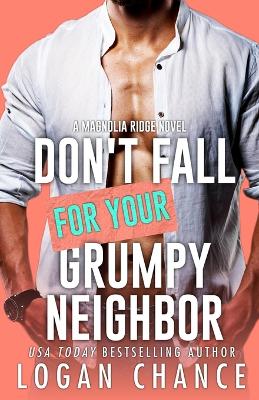 Book cover for Don't Fall For Your Grumpy Neighbor