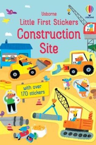 Cover of Little First Stickers Construction Site