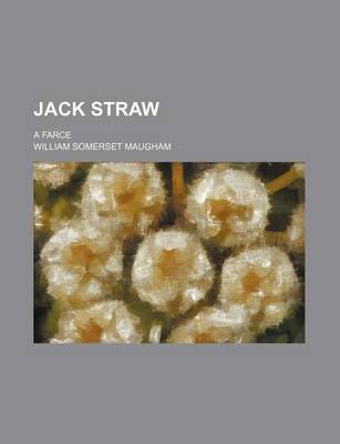 Book cover for Jack Straw; A Farce