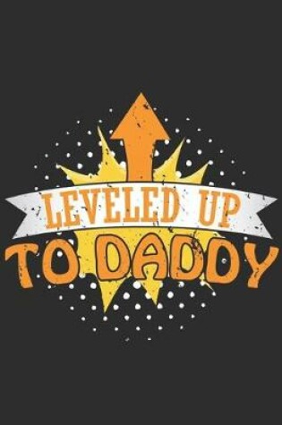 Cover of Leveled Up To Daddy