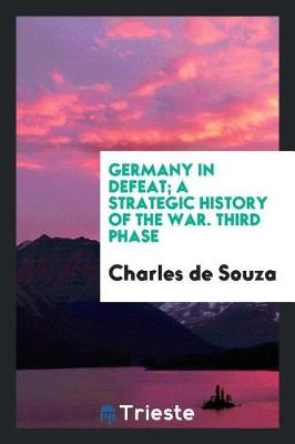 Cover of Germany in Defeat; A Strategic History of the War