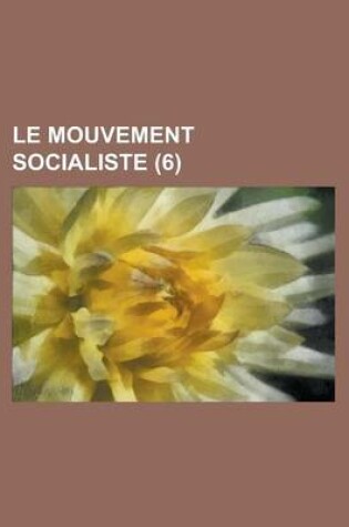 Cover of Le Mouvement Socialiste (6)