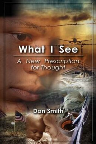 Cover of What I See