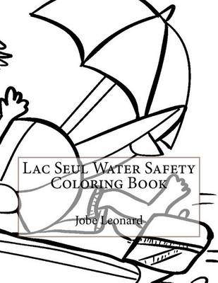 Book cover for Lac Seul Water Safety Coloring Book