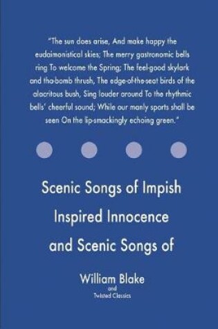 Cover of Scenic Songs of Impish Inspired Innocence and Scenic Songs of Experience
