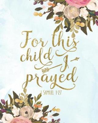 Book cover for For This Child I Prayed 1 Samuel 1