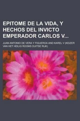 Cover of Epitome de La Vida, y Hechos del Invicto Emperador Carlos V