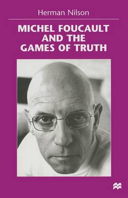 Book cover for Michel Foucault and the Games of Truth