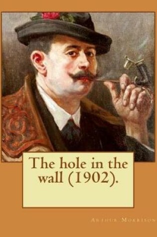 Cover of The hole in the wall (1902). By