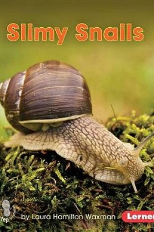 Cover of Slimy Snails