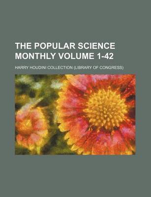 Book cover for The Popular Science Monthly Volume 1-42