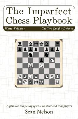 Book cover for The Imperfect Chess Playbook Volume 1
